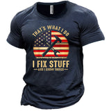 Men's That's What I Do I Fix Stuff I Know Things Print Cotton T-Shirt