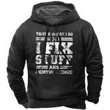 I Fix Stuff And I Know Things Men's Letter Print Hoodie
