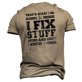 I Fix Stuff And I Know Things Men's Short Sleeve T-Shirt