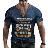 Men's Vintage I Never Dreamed That I'd Become A Grumpy Old Man Henley T-Shirt