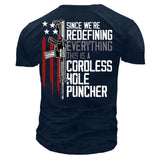 Since We Are Redefining Everything This Is A Cordless Hole Puncher Men's Cotton T Shirt
