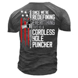 Since We Are Redefining Everything This Is A Cordless Hole Puncher Men's Cotton T Shirt