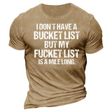 Don't Have A Bucket List Funny Saying Men's Cotton Short Sleeve T-Shirt