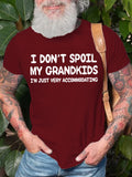 I Don't Spoil My Grandkids Grandpa Casual Short Sleeve T-Shirt