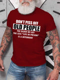 Don't Piss Off Old People T-shirt for Men
