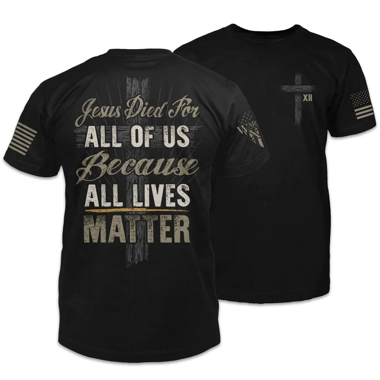 Christian Shirt Jesus Shirt Jesus Died For All Of Us Because All Lives Matter T Shirt