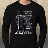 The Devil Saw Me With My Head Down And Thought He'd Won Men's Long Sleeve T-Shirt